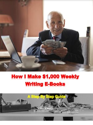 cover image of How I Make $1,000 Weekly Writing E-Books
